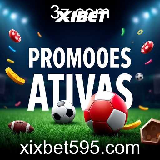 Descubra as Emoções na Categoria 'Promoções Ativas' do xixbet.com